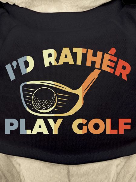 I would rather play golf