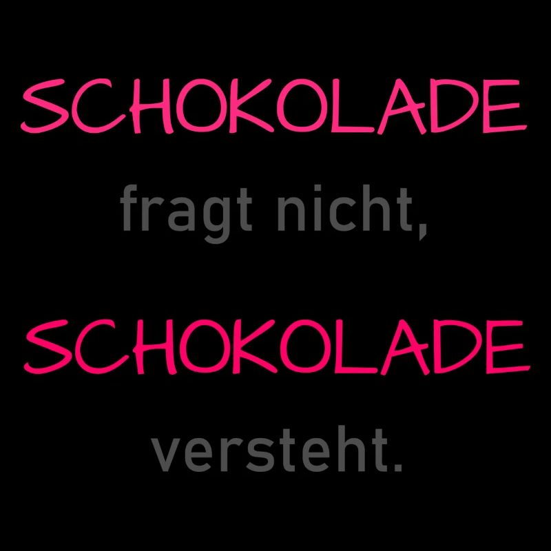 Schokolade versteht