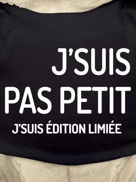 Édition Limitée J'suis Pas Petit