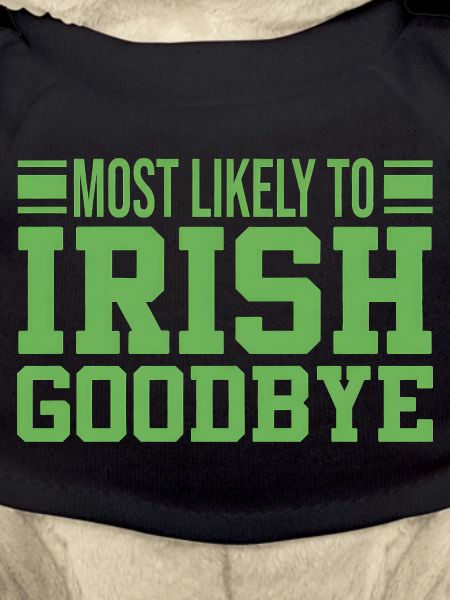 Most Likely to Irish Goodbye
