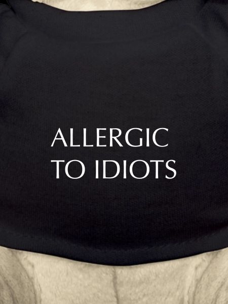 Allergic to idiots