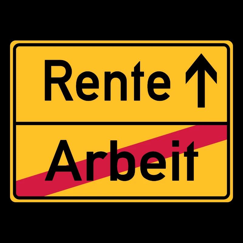 Arbeit Rente Ortsschild