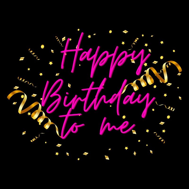 Joyeux anniversaire à moi - sauvage-