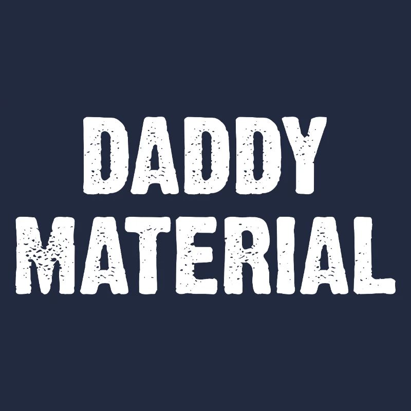 Daddy Material