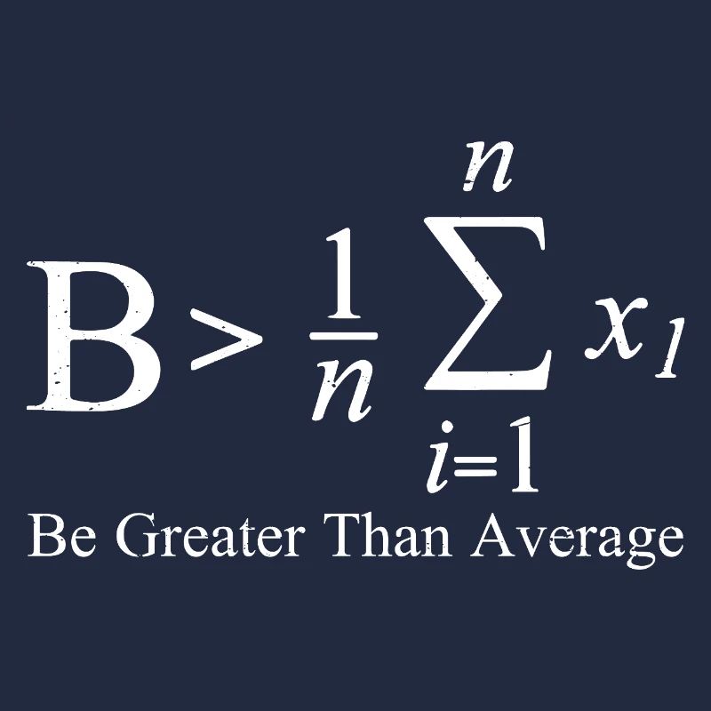 Be Greater Than Average