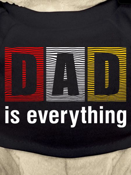 Dad Is Everything Shirt