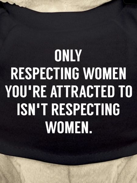 Selective Respect for Women