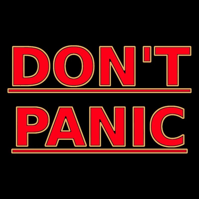 DON T PANIC