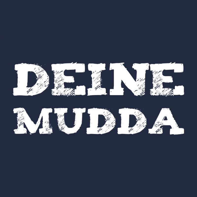 Deine Mutter