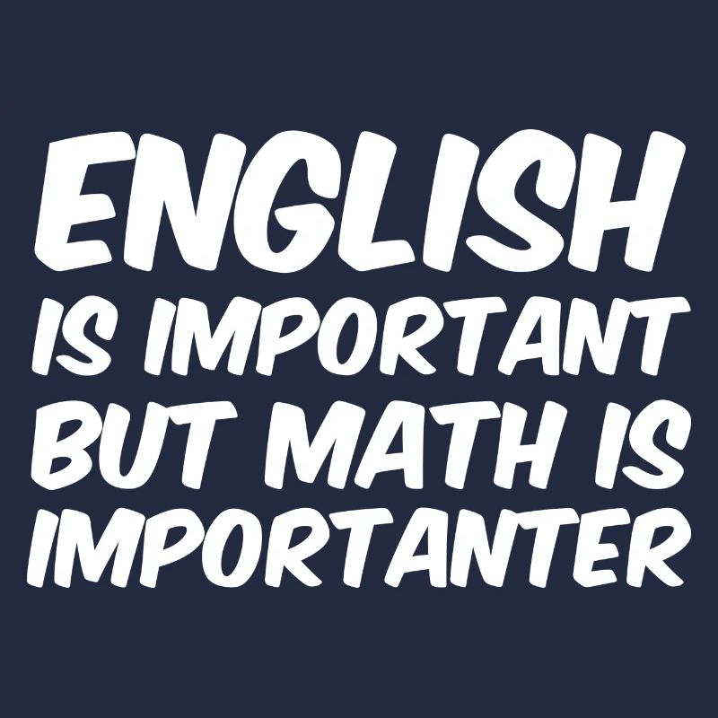 Math Is Importanter - Mathe Prof Sort Drôle