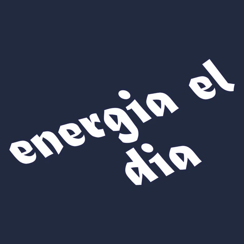 energia el dia -Sprüche - Geschenk