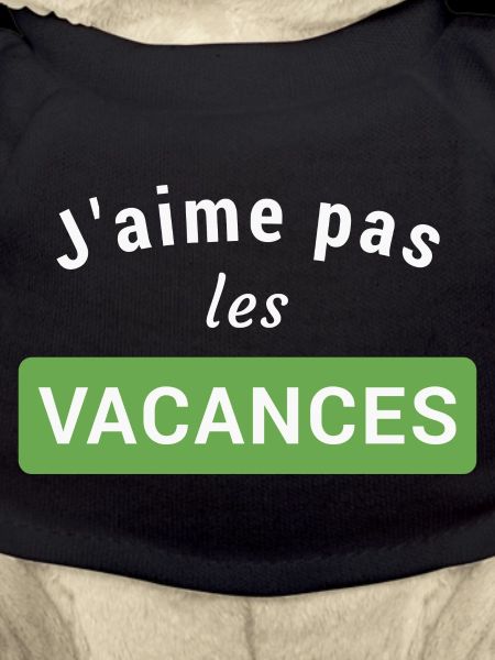 J'aime pas les vacances