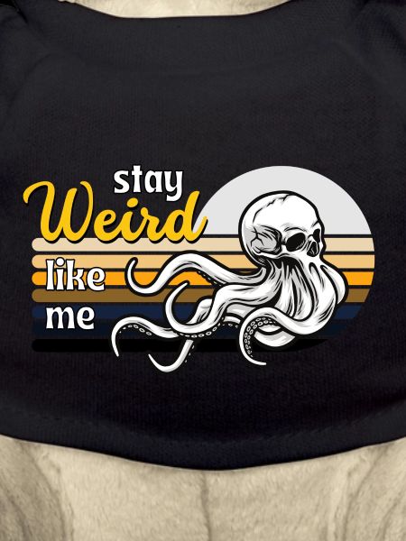 Stay weird like me
