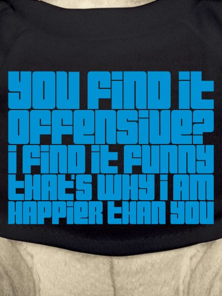 You find it offensive
