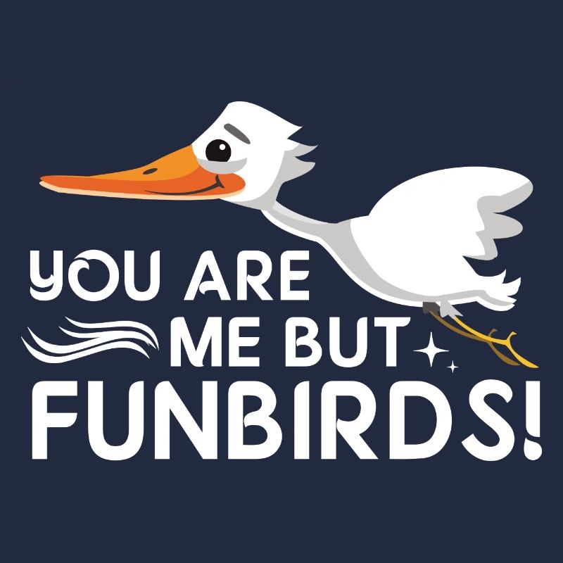Funbirds! - Denglish Sprüche Denglisch