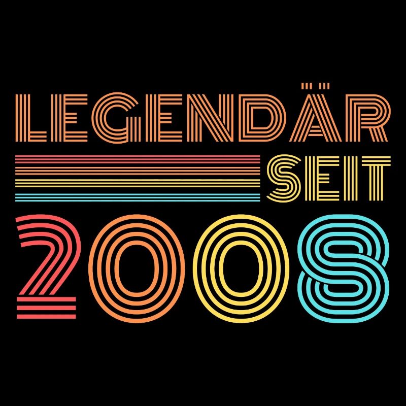 LEGENDÄR seit 2008 Geburtstag