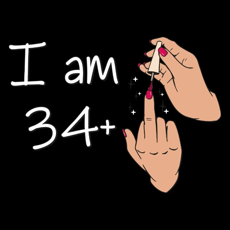 I Am 34 + 1 Middle Finger Shirt I Am 34 Plus,