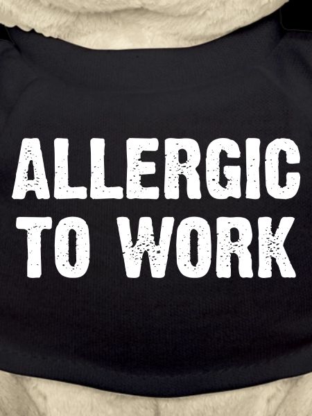 Allergic To Work