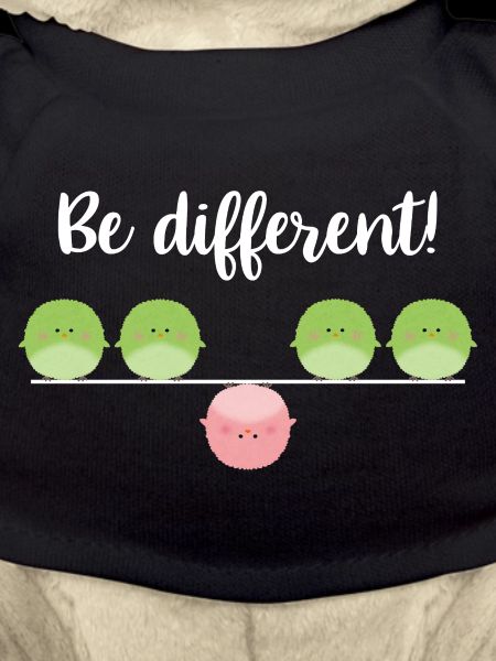 Be different! Sei einfach anders!