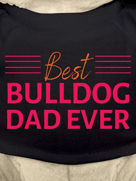 Best bulldog dad ever