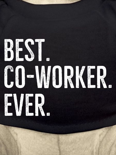 Best Co-Worker Ever