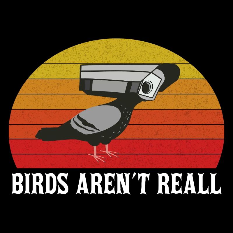 Birds Are not Real Funny Bird