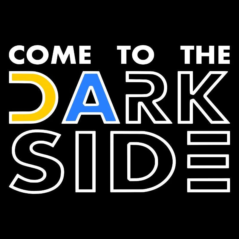 come to the dark side