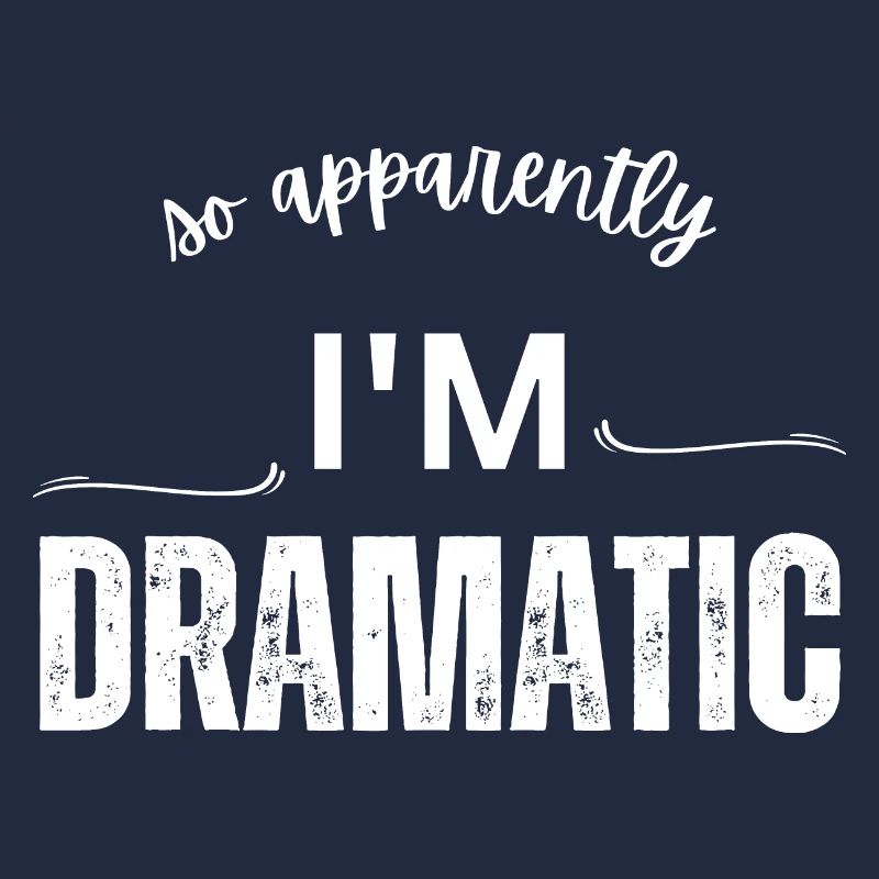 So Apparently I'm Dramatic - Comic Design - Sarcas