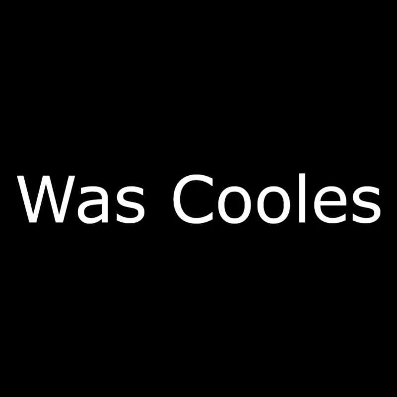 Was Cooles