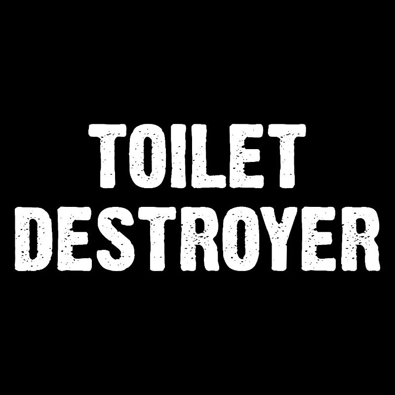 Toilet Destroyer