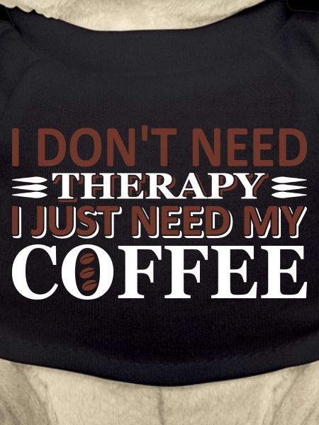 No therapy just coffee