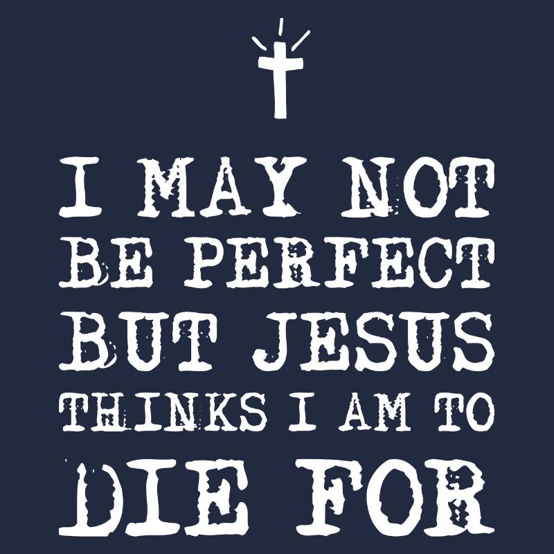 I May not be perfect