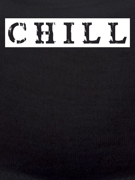 Chill chill out