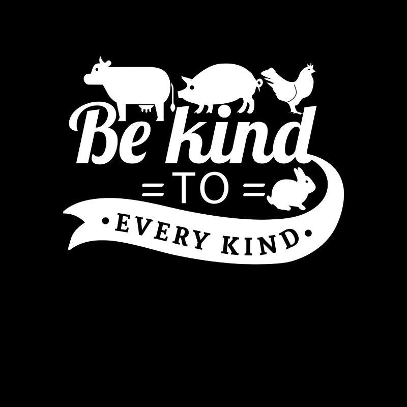 Be kind to every kind - vegan vegetarian gift