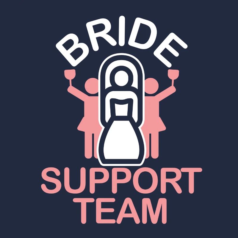 JGA Braut Support Team Hochzeit Ehe Ehepaar Liebe