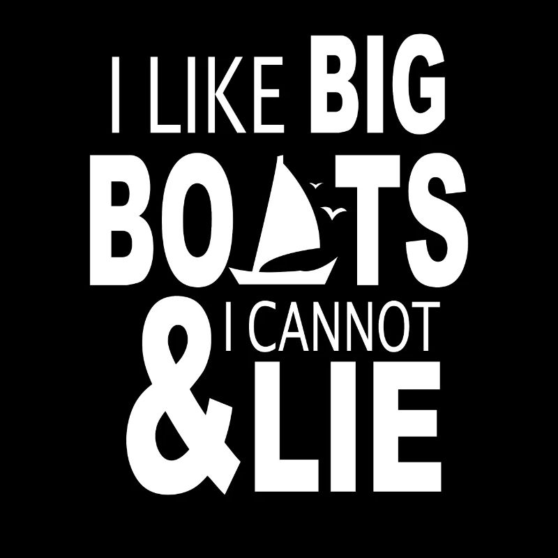 Ich Liebe Große Boote I Like Big Boats