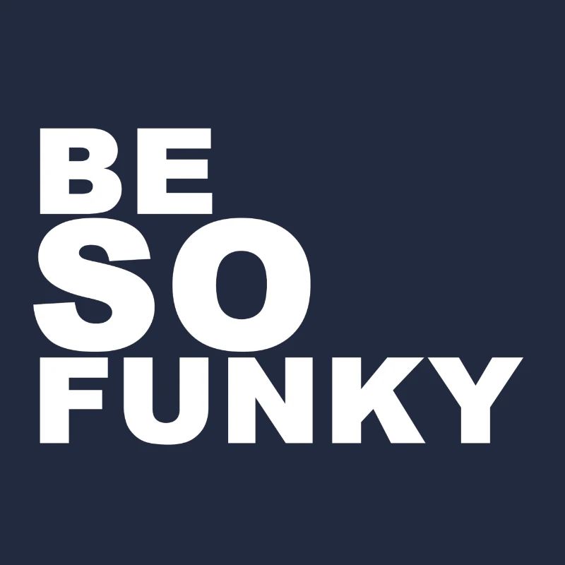 sei Funky (Be so funky)
