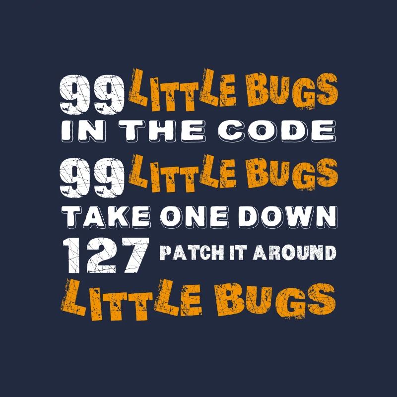 99 Little Bugs 127 Patch Internet Nerd Informatik
