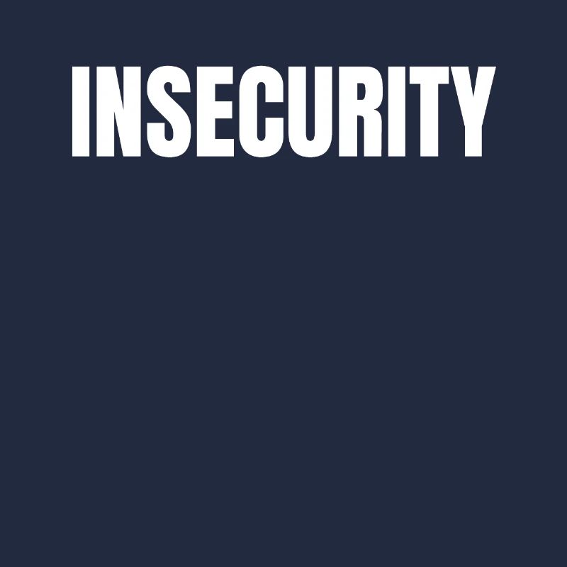 INSECURITY