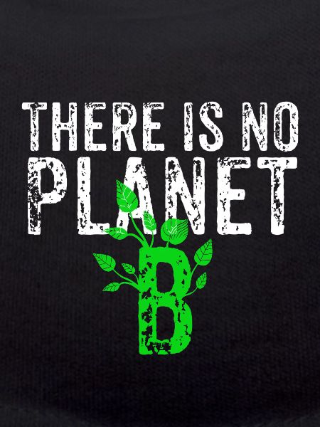 There Is No Planet B