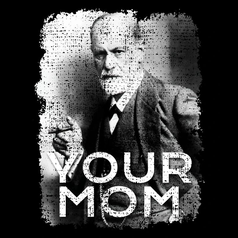 Sigmund Freud Votre mère