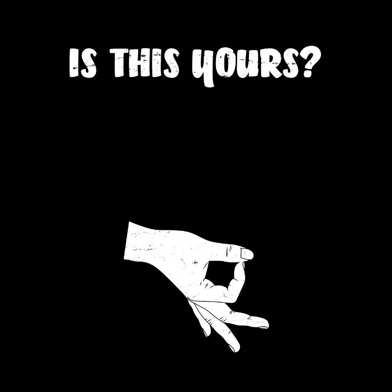 Is this yours? Circle Game Gotcha Okay Ok Hand