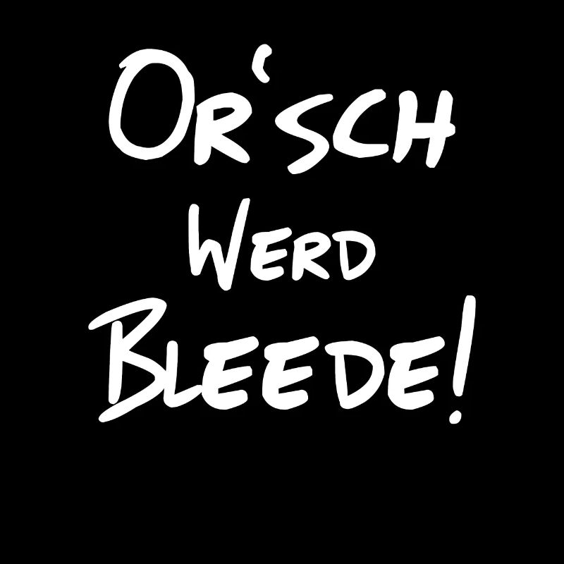 Or’ werd bleede Sachsen Sentence