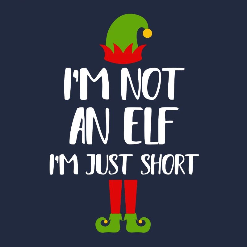 Im not an elf I'm just short