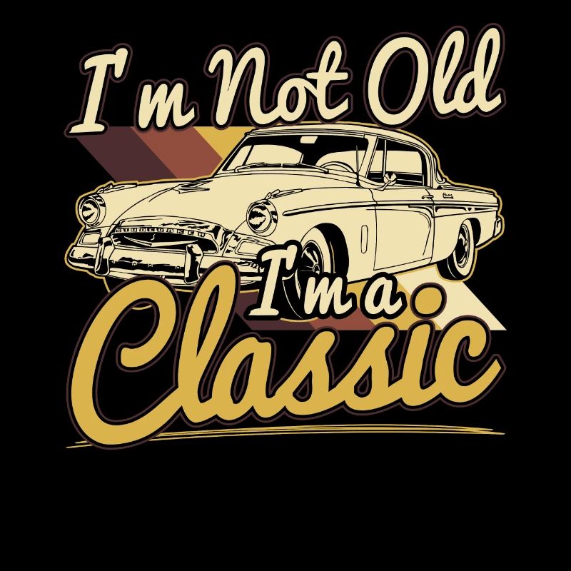 Retro Geburtstag Automobile I'm Not Old Geschenk