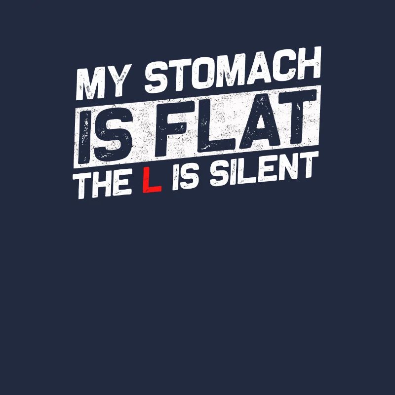MY STOMACH IS FLAT THE L IS SILENT