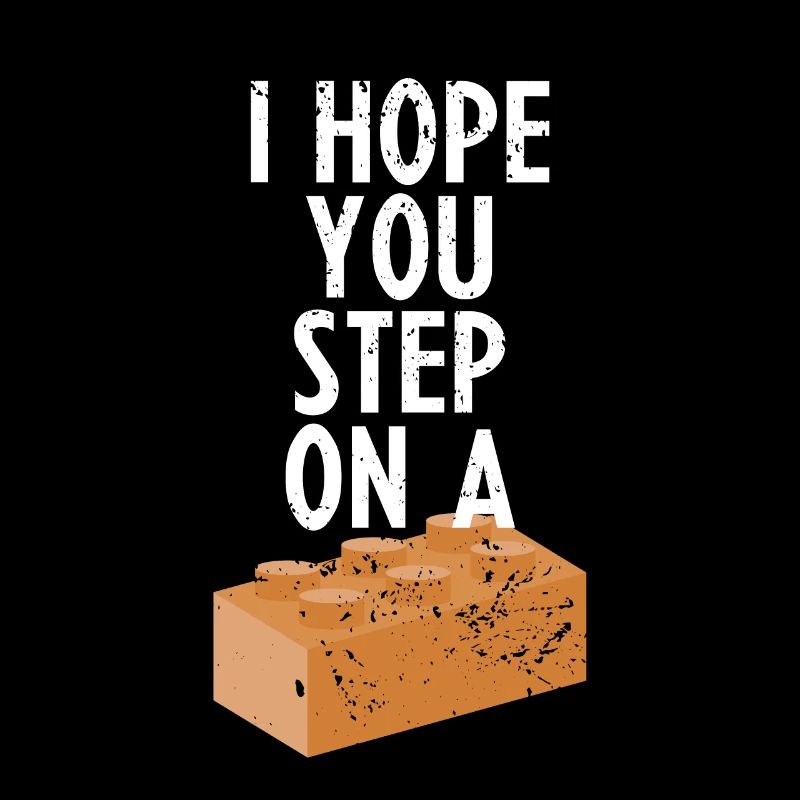 I hope you step on a block hate gift