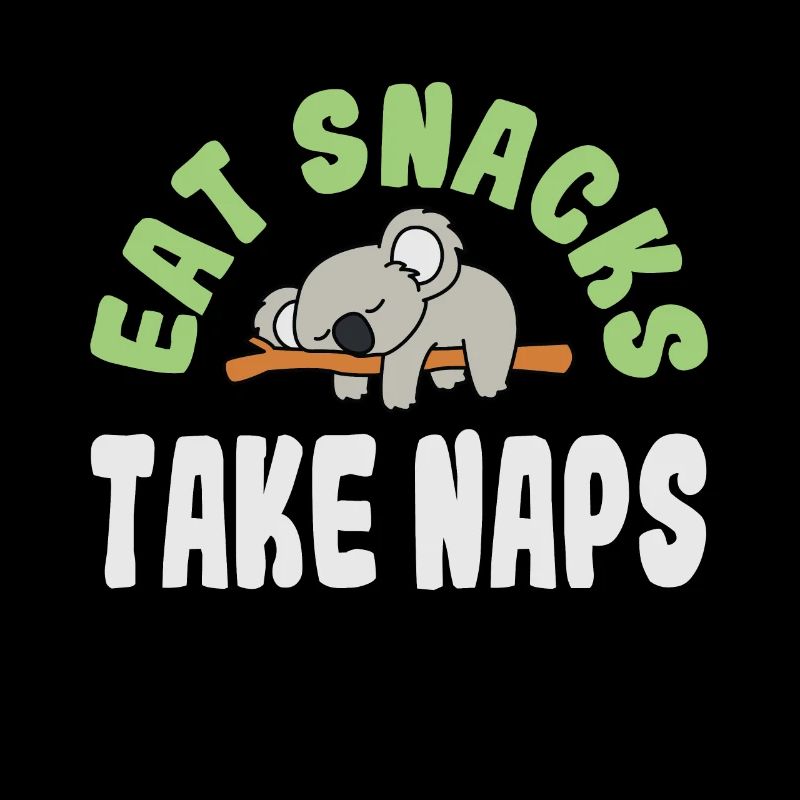 Eat Snacks Take Naps Sweet Koala Bear Graphic Design