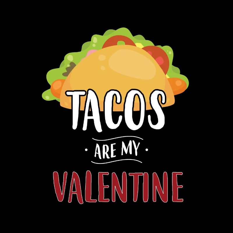 Les tacos sont ma Saint-Valentin