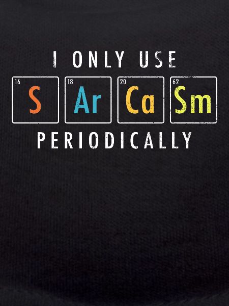 Sarcasm Elements Funny Chemistry
